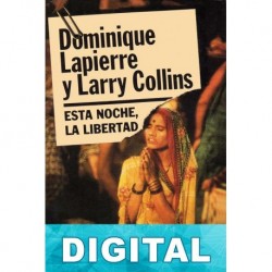 Esta noche, la libertad Dominique Lapierre & Larry Collins