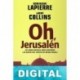 Oh, Jerusalén Dominique Lapierre & Larry Collins