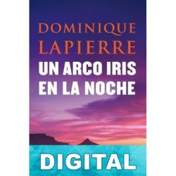 Un arco iris en la noche Dominique Lapierre