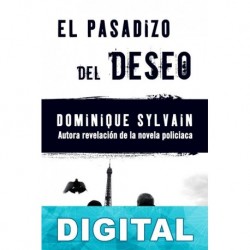 El pasadizo del deseo Dominique Sylvain