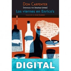 Los viernes en Enrico s Don Carpenter & Jonathan Lethem