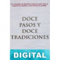 Doce pasos y doce tradiciones Alcohólicos Anónimos