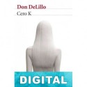 Cero K Don DeLillo