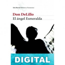 El ángel Esmeralda Don DeLillo