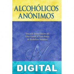 El Libro Grande Alcohólicos Anónimos