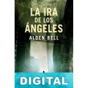 La ira de los ángeles Alden Bell