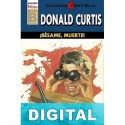 ¡Bésame, muerte! (4ª Ed.) Donald Curtis