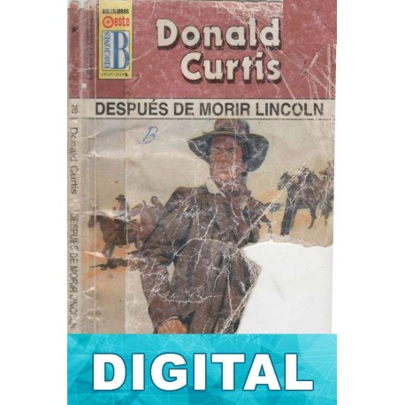 Después de morir Lincoln Donald Curtis