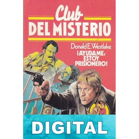 ¡Ayudadme, estoy prisionero! Donald E. Westlake