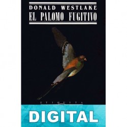 El palomo fugitivo Donald E. Westlake