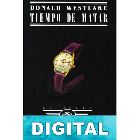 Tiempo de matar (2ª Ed.) Donald Westlake
