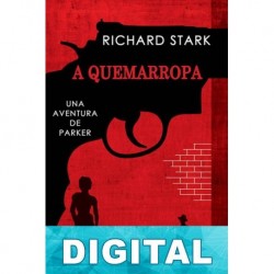 A quemarropa Donald E. Westlake «Richard Stark»