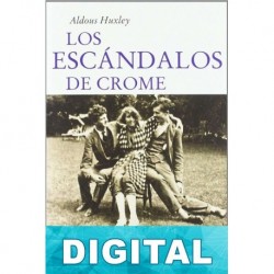 Los escándalos de Crome Aldous Huxley