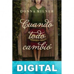 Cuando todo cambió Donna Milner