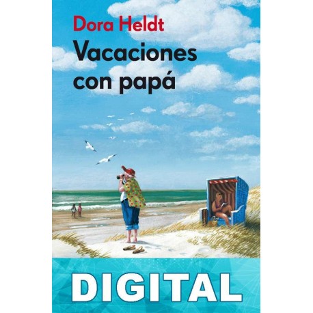 Vacaciones con papá Dora Heldt