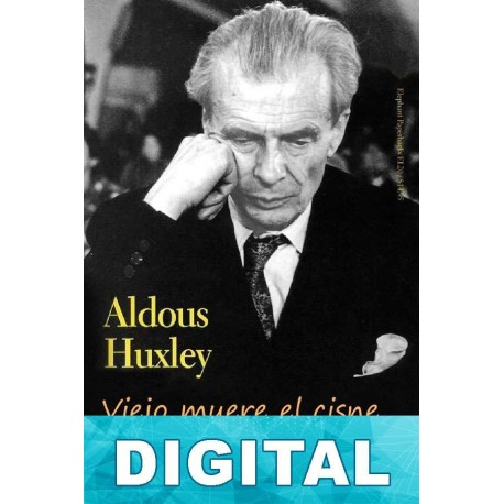 Viejo muere el cisne Aldous Huxley