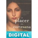 El placer de la cortesana Dora Levy Mossanen