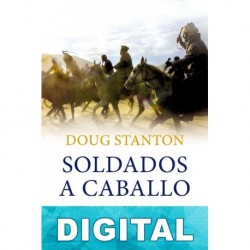 Soldados a caballo Doug Stanton