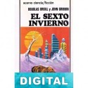 El sexto invierno Douglas Orgill & amp; John Gribbin