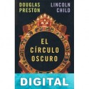 El círculo oscuro Douglas Preston & Lincoln Child