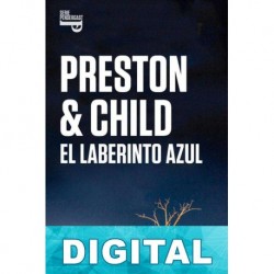 El laberinto azul Douglas Preston & Lincoln Child