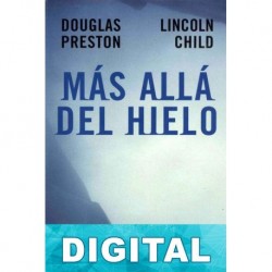 Más allá del hielo Douglas Preston & Lincoln Child