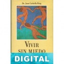 Vivir sin miedo Dr. Joan Corbella Roig