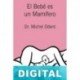 El bebé es un mamífero Dr. Michel Odent