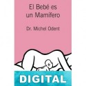 El bebé es un mamífero Dr. Michel Odent