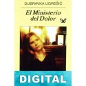 El Ministerio del Dolor Dubravka Ugreši?