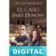 El caso Emily Dumont Dylan Martins