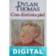 Con distinta piel Dylan Thomas
