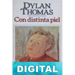 Con distinta piel Dylan Thomas