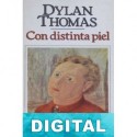 Con distinta piel Dylan Thomas