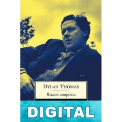 Relatos completos Dylan Thomas