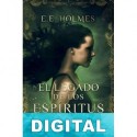 El legado de los espíritus E. E. Holmes