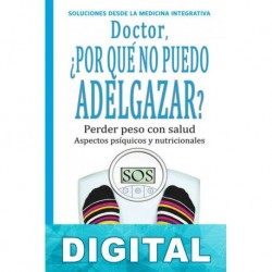 Doctor, ¿Por qué no puedo adelgazar? Alejandra Menassa de Lucia & Pilar Rojas Martínez & Elisa Blazquez Blasco