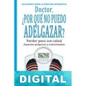 Doctor, ¿Por qué no puedo adelgazar? Alejandra Menassa de Lucia & Pilar Rojas Martínez & Elisa Blazquez Blasco