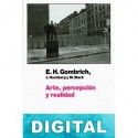 Arte, percepción y realidad E. H. Gombrich & Max Black & Julian Hochberg