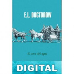 El arca de agua E. L. Doctorow