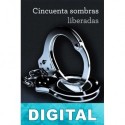 Cincuenta sombras liberadas E. L. James