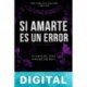Si amarte es un error E. L. Todd
