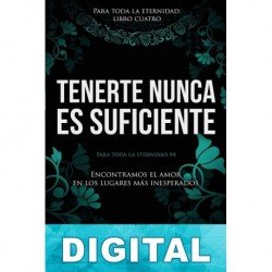 Tenerte nunca es suficiente E. L. Todd