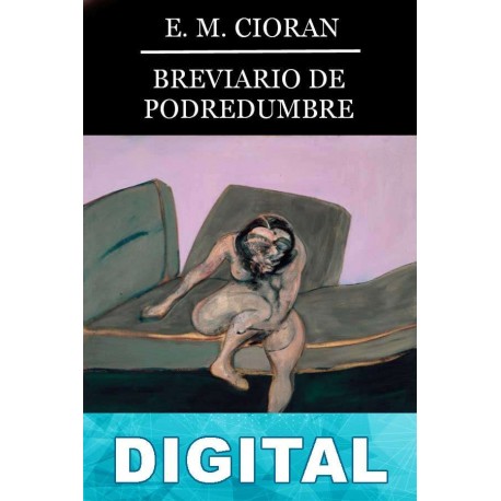 Breviario de podredumbre E. M. Cioran