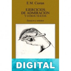 Ejercicios de admiración y otros textos E. M. Cioran