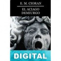 El aciago demiurgo E. M. Cioran