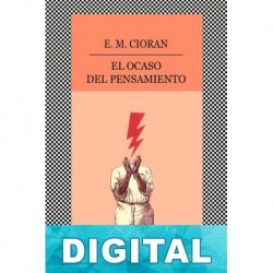 El ocaso del pensamiento E. M. Cioran