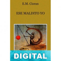 Ese maldito yo E. M. Cioran