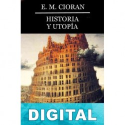 Historia y utopía E. M. Cioran