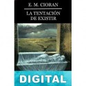 La tentación de existir E. M. Cioran